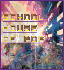 Schoolhouse of Pop